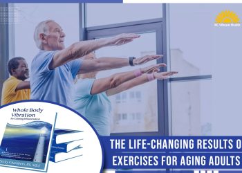 The Life-Changing Results of Exercises for Aging Adults